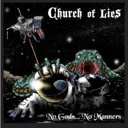 Church Of Lies : No Gods... No Manners